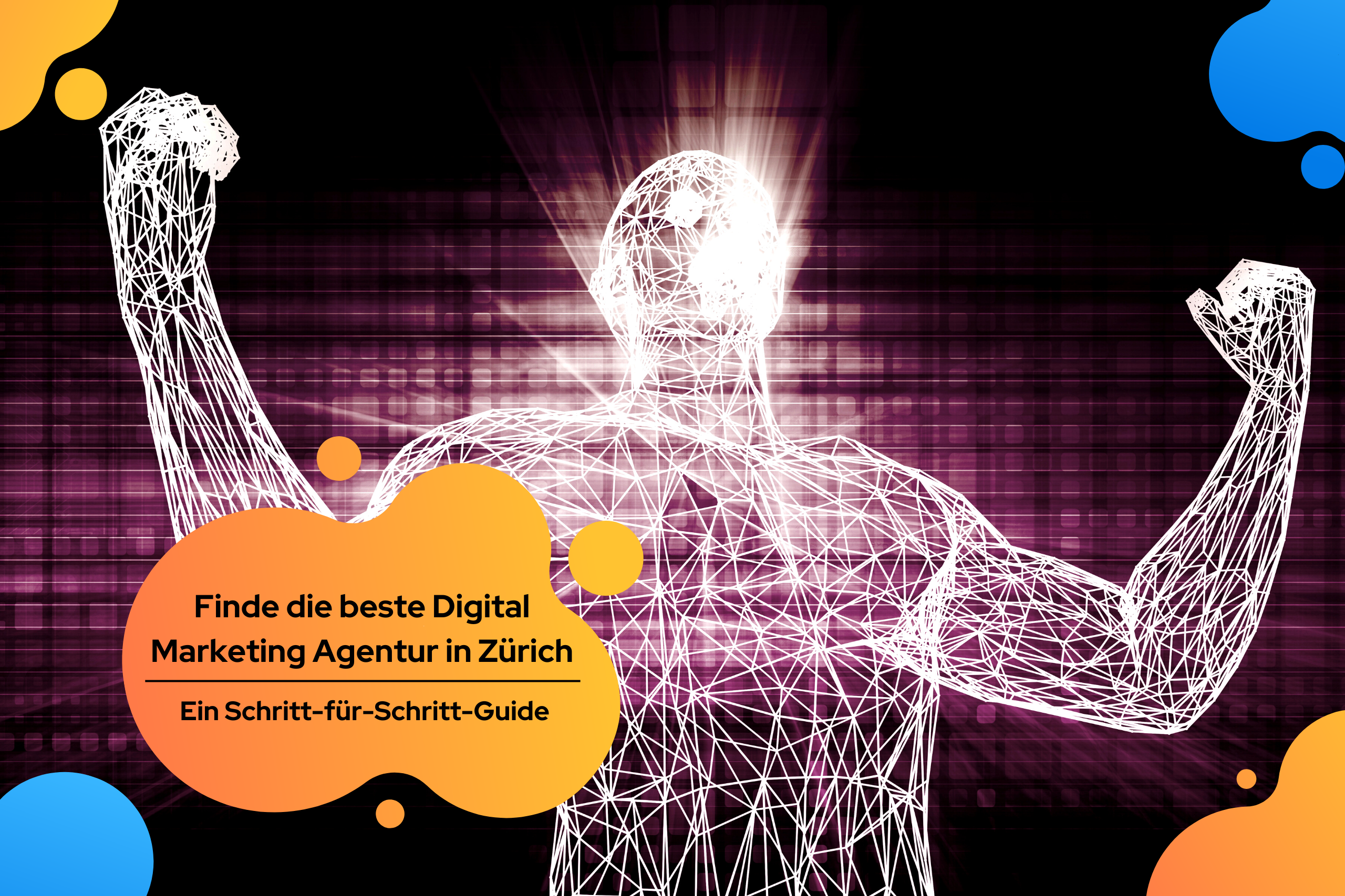 Finde die beste Digital Marketing Agentur in Zürich